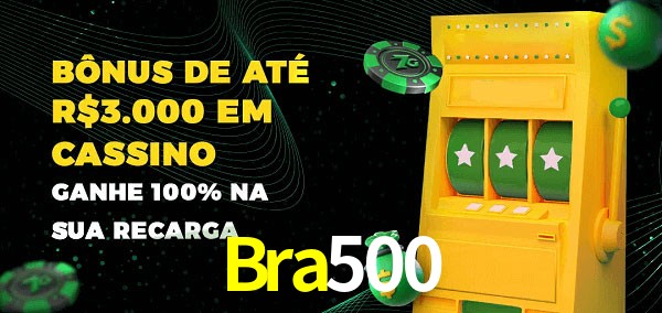 Bra500 melhor bônus de depósito