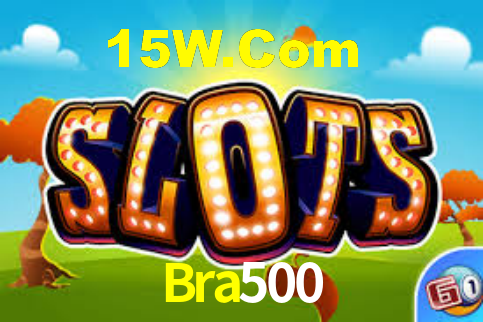 APP rápido e leve da Bra500